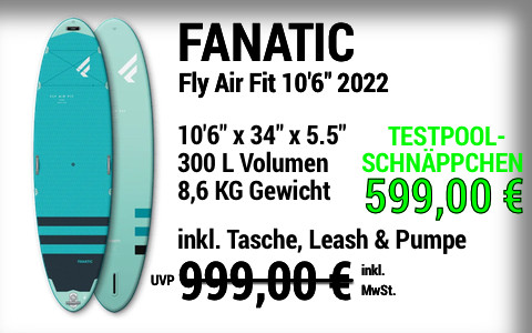 2022 FANATIC 999 599 MAIN SUP Showroom 2022 Fanatic Fly Air Fit 10622x3422x5.522 Testbaord